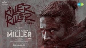 KILLER KILLER LYRICS – Captain Miller (Hindi)