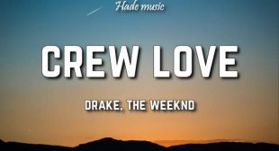 Crew Love Lyrics by Drake