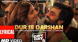 Dur Se Darshan Lyrics – Dry Day