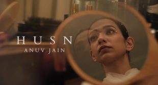Husn Lyrics – Anuv Jain